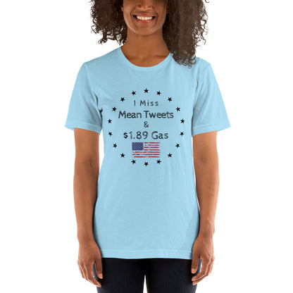 "I Miss Mean Tweets And $1.89 Gas" T-Shirt - Weave Got Gifts - Unique Gifts You Won’t Find Anywhere Else!