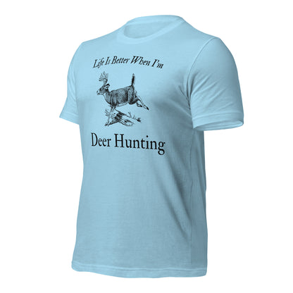 "Life Is Better When I'm Deer Hunting" T-Shirt - Weave Got Gifts - Unique Gifts You Won’t Find Anywhere Else!