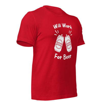 "Will Work, For Beer" T-Shirt - Weave Got Gifts - Unique Gifts You Won’t Find Anywhere Else!