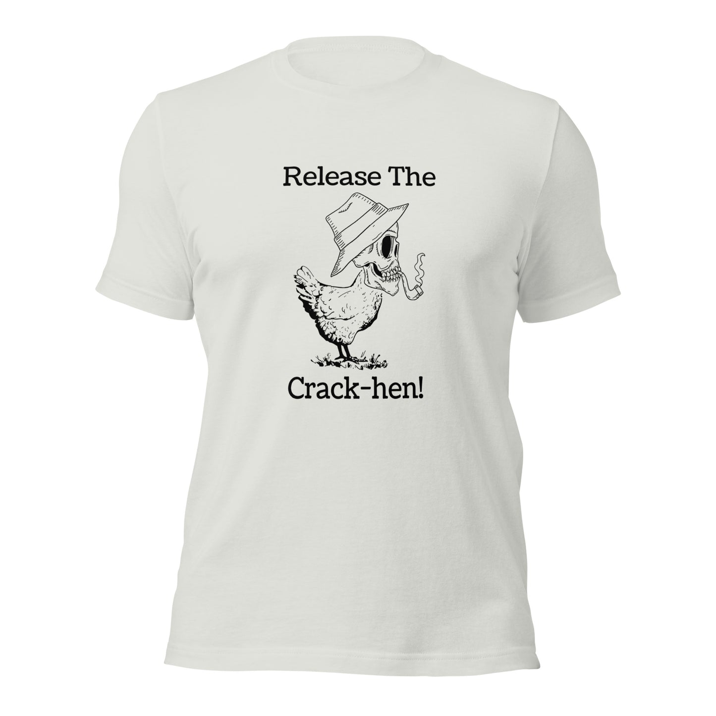 "Release The Crack-Hen" T-Shirt - Weave Got Gifts - Unique Gifts You Won’t Find Anywhere Else!