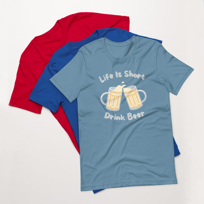 "Life Is Short. Drink Beer" T-Shirt - Weave Got Gifts - Unique Gifts You Won’t Find Anywhere Else!