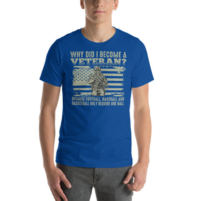 "Why Did I Become A Veteran?" T-Shirt - Weave Got Gifts - Unique Gifts You Won’t Find Anywhere Else!