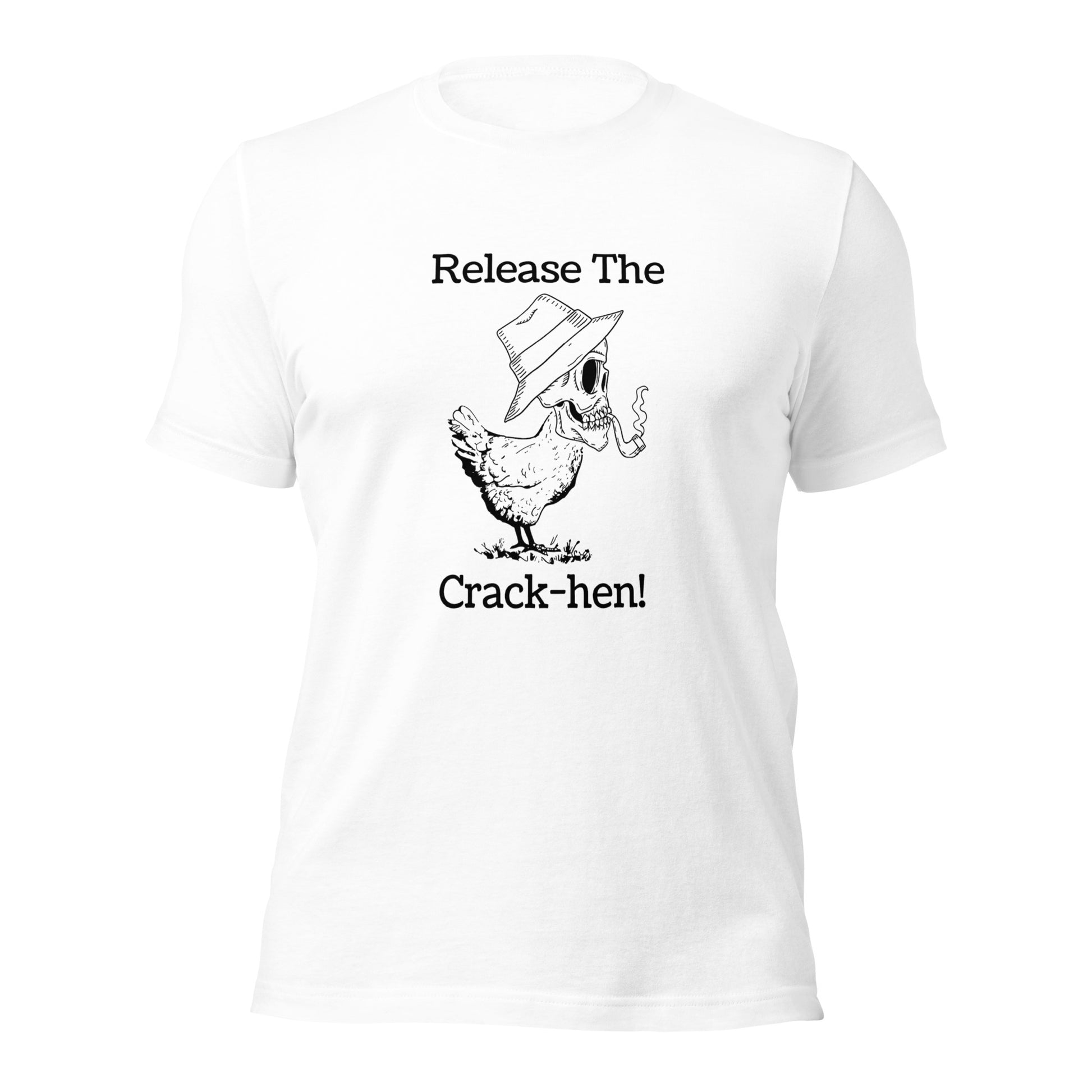 "Release The Crack-Hen" T-Shirt - Weave Got Gifts - Unique Gifts You Won’t Find Anywhere Else!