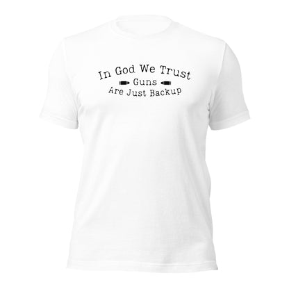 "In God We Trust, Guns Are Just Backup" T-Shirt - Weave Got Gifts - Unique Gifts You Won’t Find Anywhere Else!