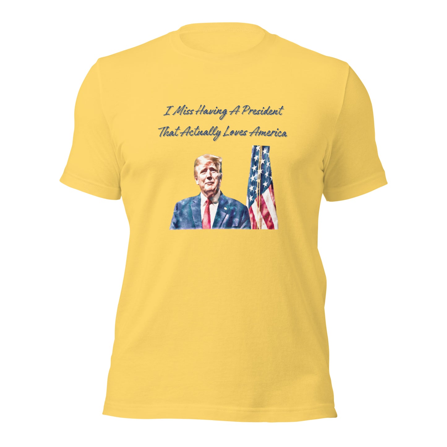 "I Miss Having A President That Loves America" T-Shirt - Weave Got Gifts - Unique Gifts You Won’t Find Anywhere Else!