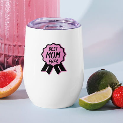 Mom wine tumbler with "Best Mom Ever" design
